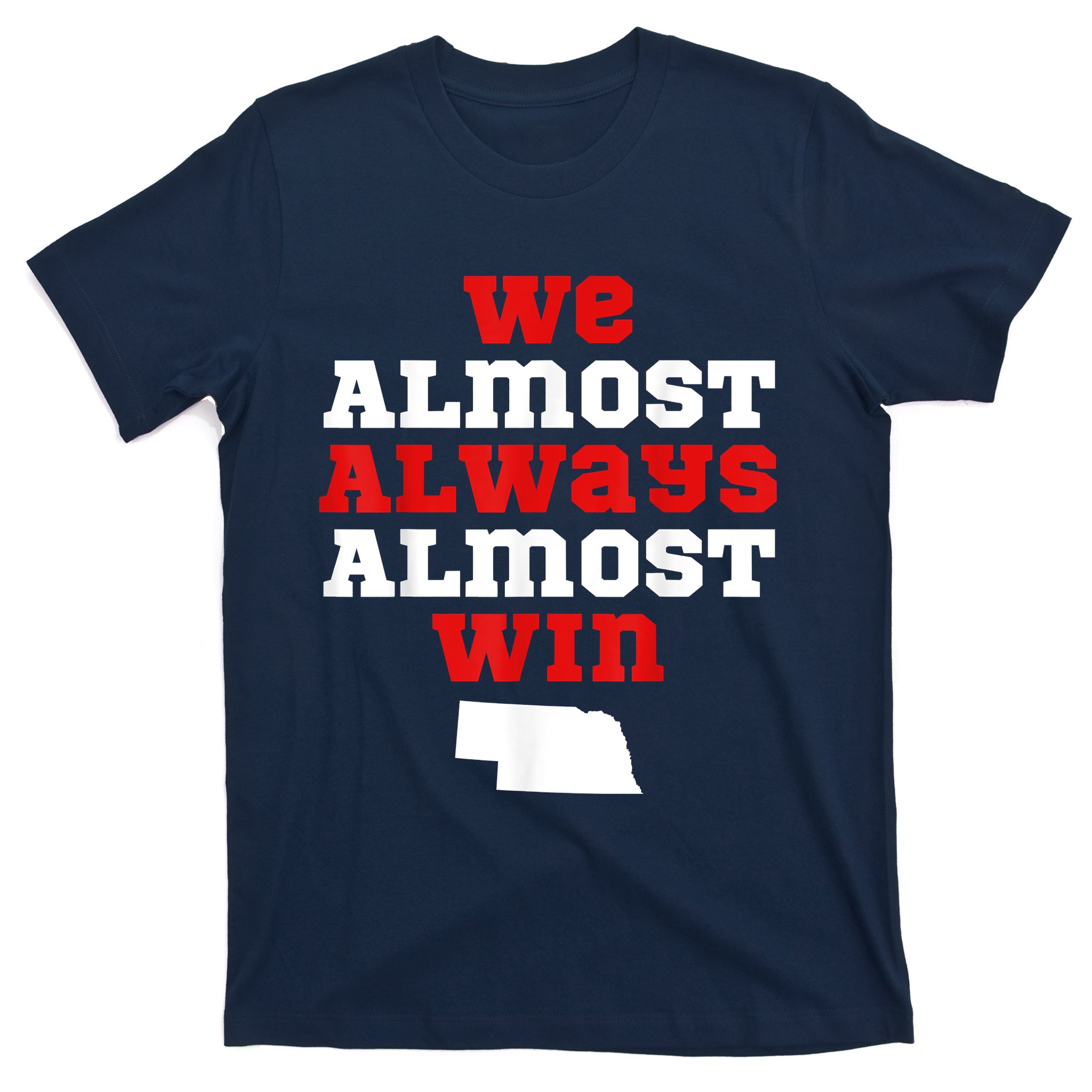 We Almost Always Almost Win Shirt Funny Los Angeles Chargers 