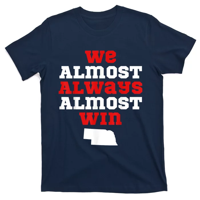 We almost always almost win shirt - Funny New York Jets football