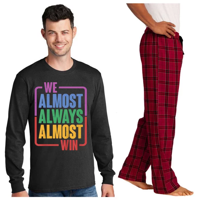 We Almost Always Almost Win Long Sleeve Pajama Set