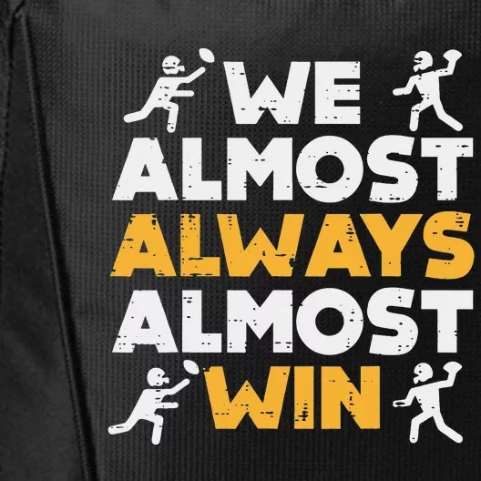 We Almost Always Win American Football Funny Sports Player City Backpack