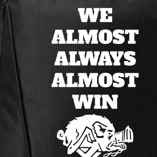 We Almost Always Almost Win Funny City Backpack