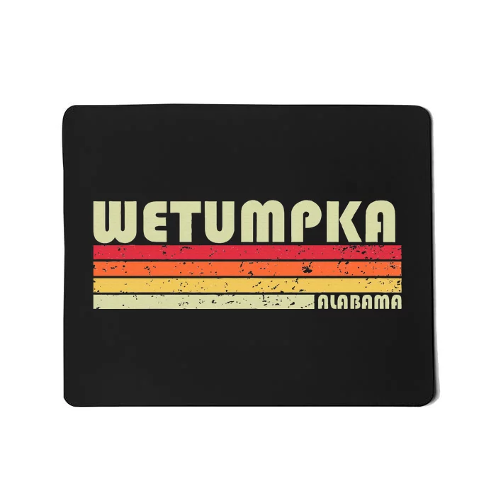 Wetumpka Al Alabama Funny City Home Roots Gift Retro 70s 80s Mousepad