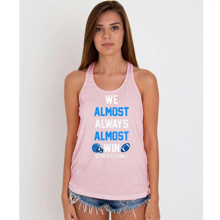 We Almost Always Almost Win Sports Football Funny Lions Women's Knotted Racerback Tank