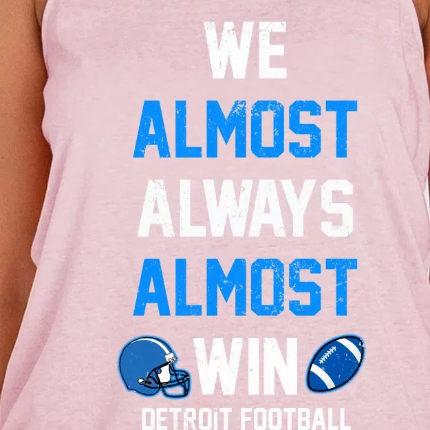 We Almost Always Almost Win Sports Football Funny Lions Women's Knotted Racerback Tank