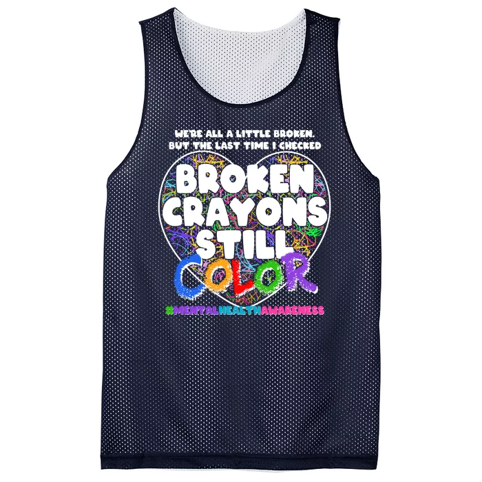 We're All A Little Broken But The Last Time I Checked Broken Crayons Still Color Mesh Reversible Basketball Jersey Tank