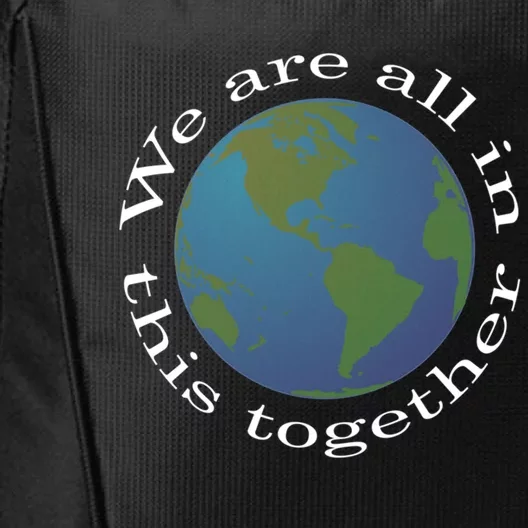 We Are All In This Together World Peace Novelty Meaningful Gift City Backpack