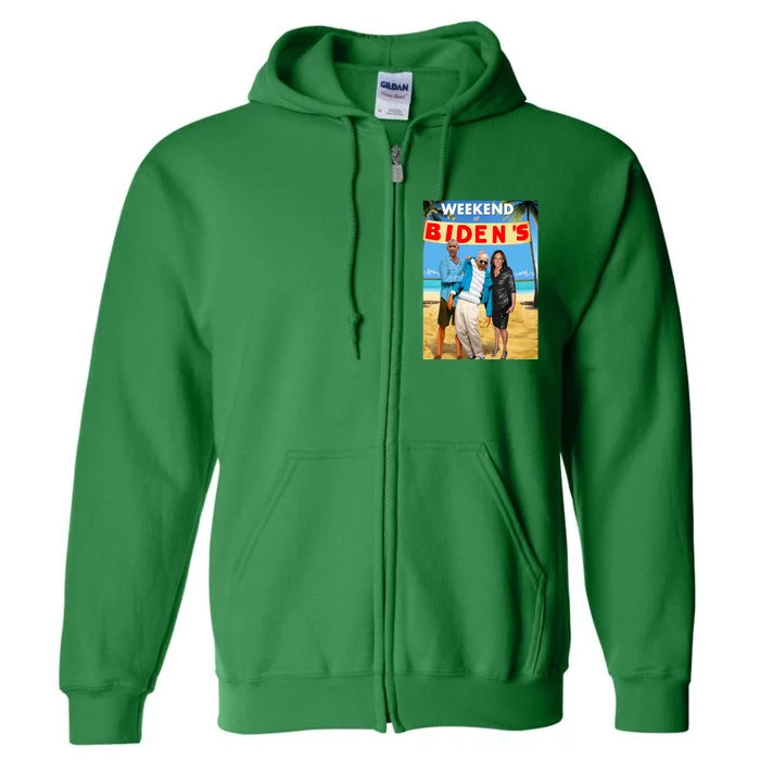 Weekend At BidenS Funny Full Zip Hoodie