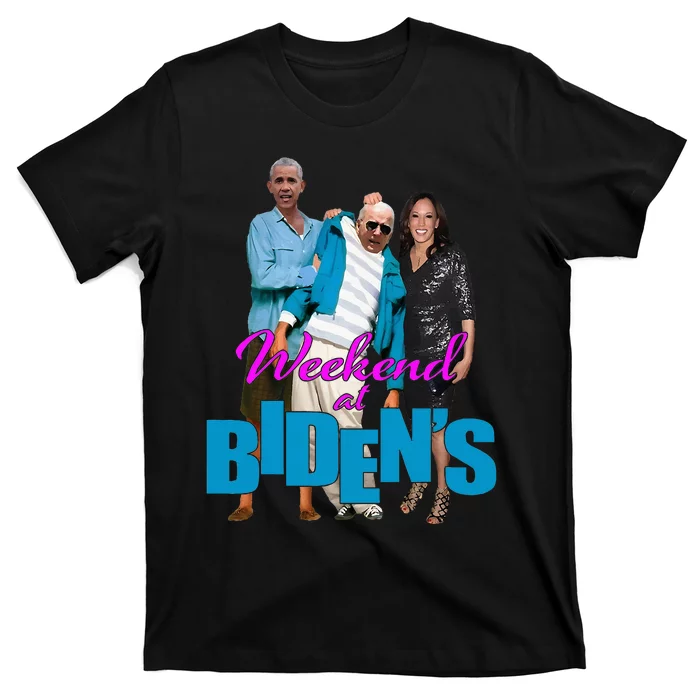 Weekend At BidenS T-Shirt