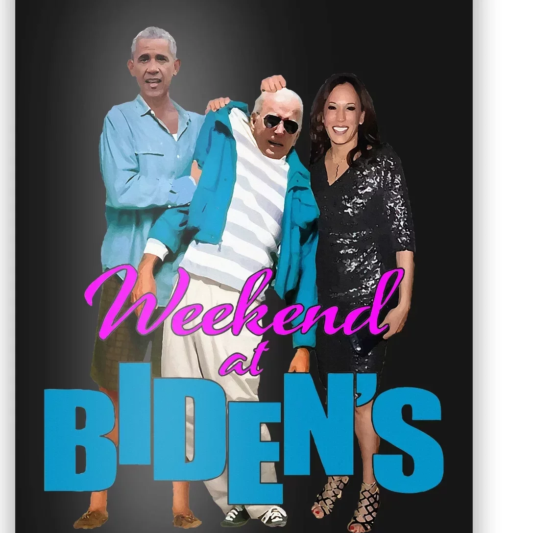 Weekend At BidenS Poster