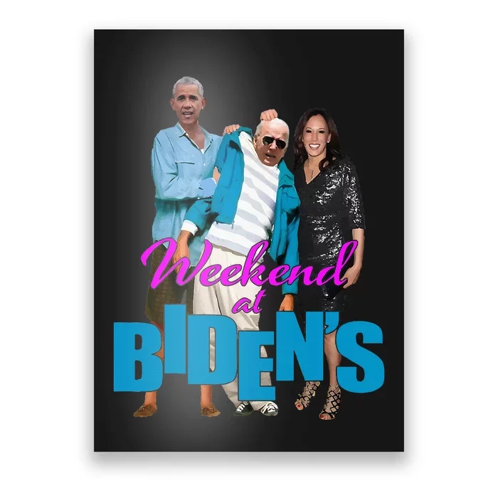 Weekend At BidenS Poster