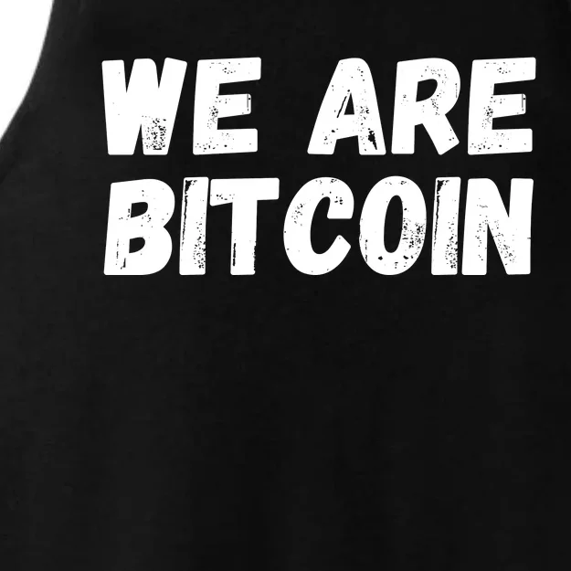 We Are Bitcoin, Crypto, Bitcoin, Blockchain, HODL, DeFi Ladies Tri-Blend Wicking Tank