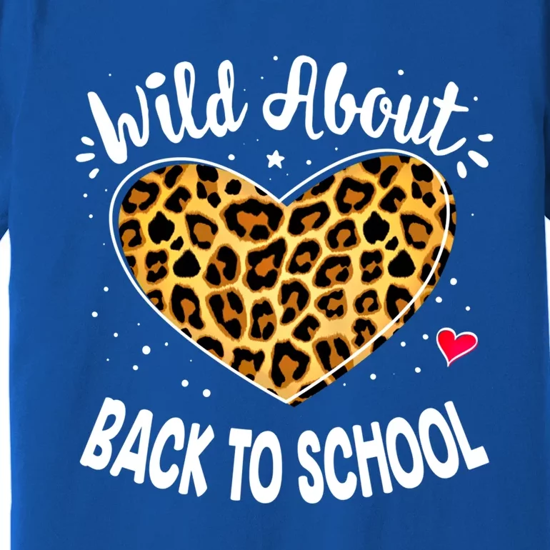 Wild About Back To School Leopard Squad Kindergarten Prefunny Giftk Cute Gift Premium T-Shirt