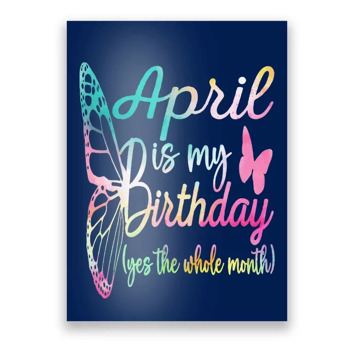 Women April Birthday April Is My Birthday Poster