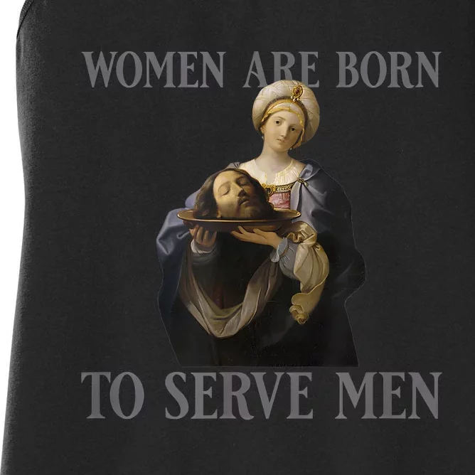 Women Are Born To Serve Man Christian Boss Girl Motivational Women's Racerback Tank