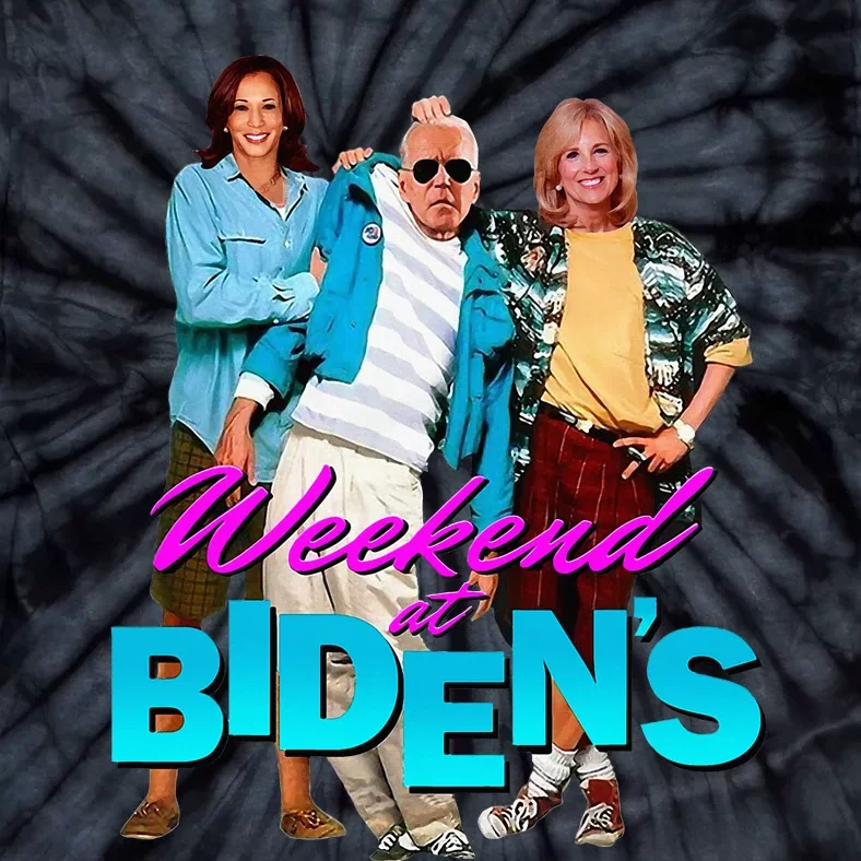 Weekend At BidenS Funny Tie-Dye T-Shirt