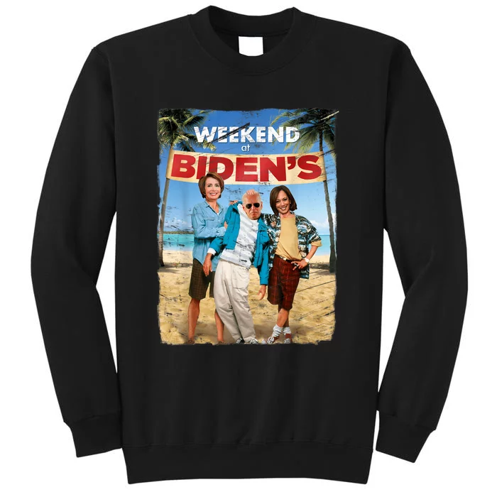 Weekend At Bidens Funny Joe Biden President Democrat Tall Sweatshirt