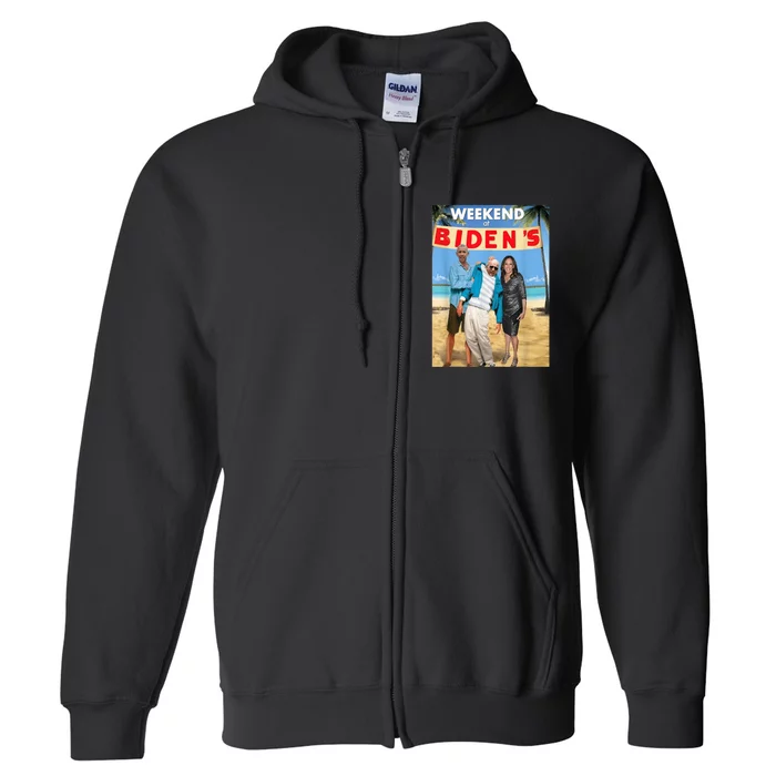 Weekend At Bidens Weekend At Bidens Full Zip Hoodie