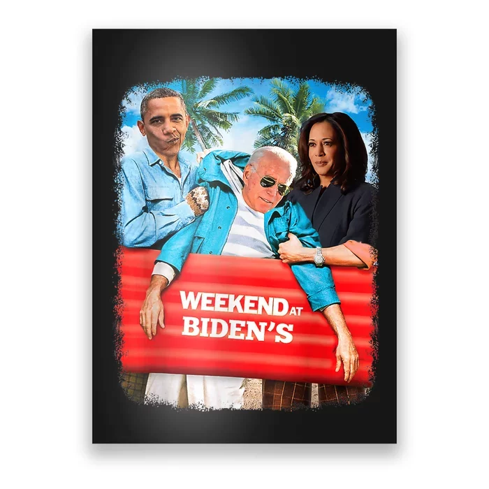 Weekend At Bidens Funny President 2024 Vote Poster