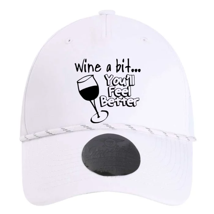 Wine A Bit YouLl Feel Better Performance The Dyno Cap