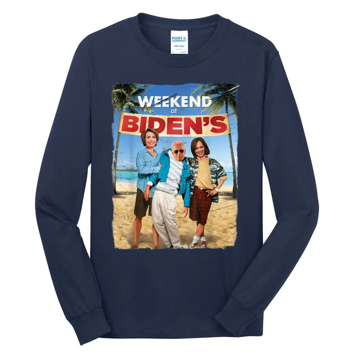 Weekend At Bidens Funny Joe Biden President Democrat Tall Long Sleeve T-Shirt