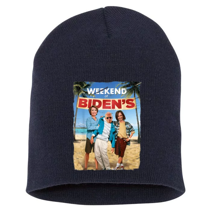 Weekend At Bidens Funny Joe Biden President Democrat Short Acrylic Beanie