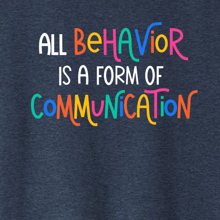 Wo All Behavior Is A Form Of Communication SPED Teacher Autism VNeck Women's Crop Top Tee