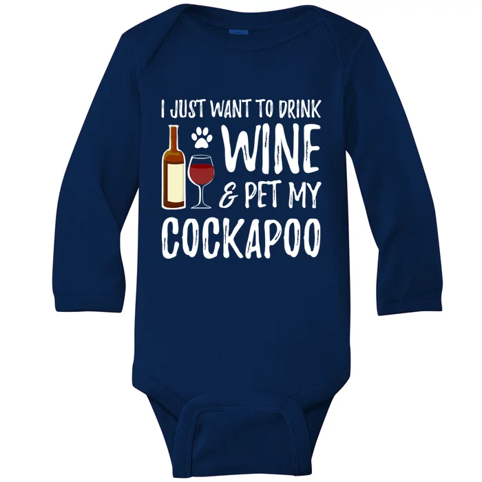 Wine And Cockapoo Cool Gift Funny Dog Mom Or Dog Dad Gift Idea Great Gift Baby Long Sleeve Bodysuit