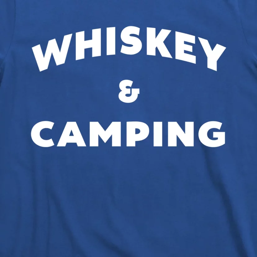 Whiskey And Camping Camping Gift Roadtrip Gift T-Shirt