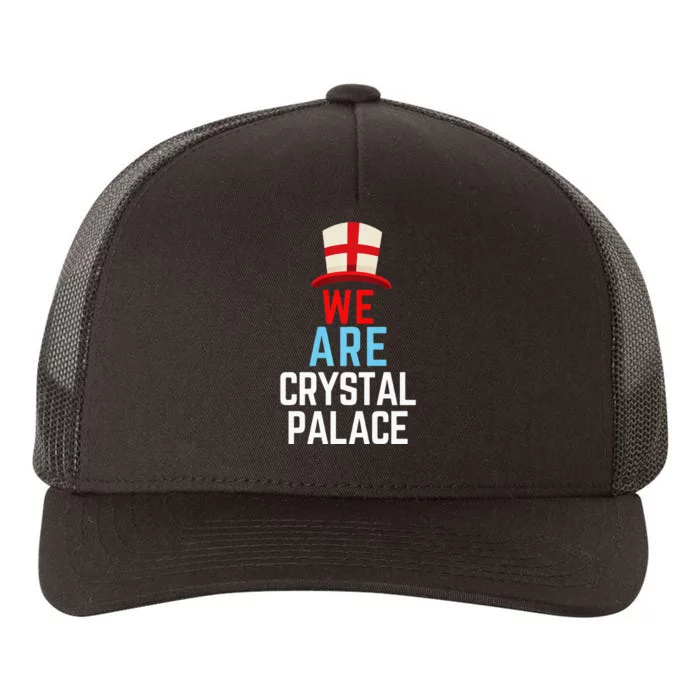 We Are Crystal Palace England Flag Sports Yupoong Adult 5-Panel Trucker Hat