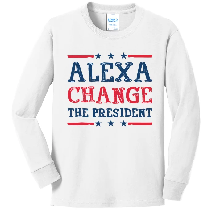 Wo Alexa Change The President Funny Quote Humor Kids Long Sleeve Shirt