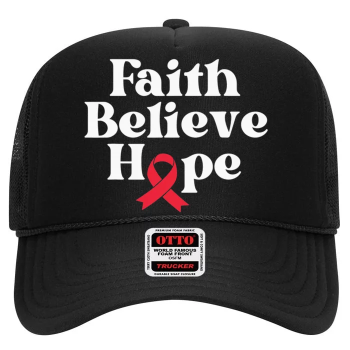 World Aids Day Red Ribbon Faith Believe Aids Support Gifts High Crown Mesh Trucker Hat