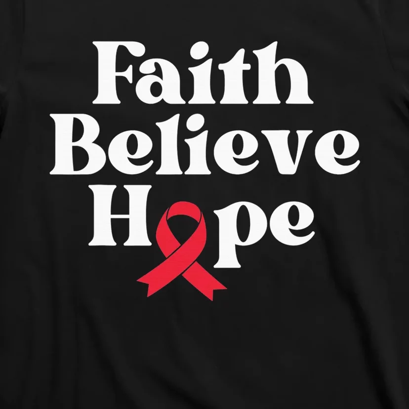 World Aids Day Red Ribbon Faith Believe Aids Support Gifts T-Shirt