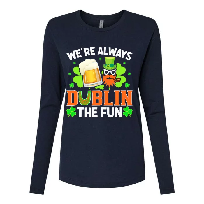 We're Always Dublin The Fun Shamrock St Patrick's Day Beer Tank Top Womens Cotton Relaxed Long Sleeve T-Shirt