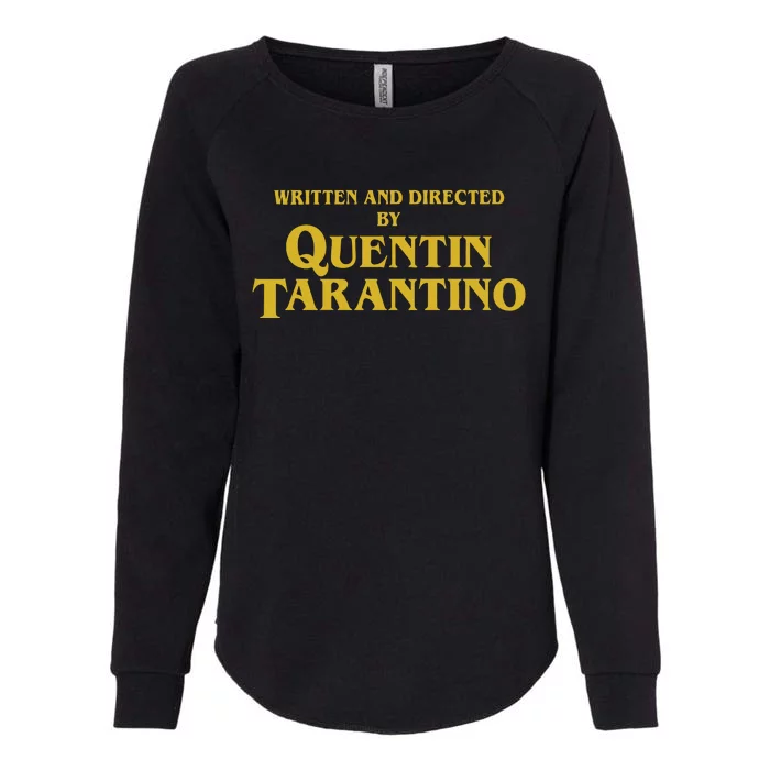 Written And Direct By Quentin Tarantino Womens California Wash Sweatshirt