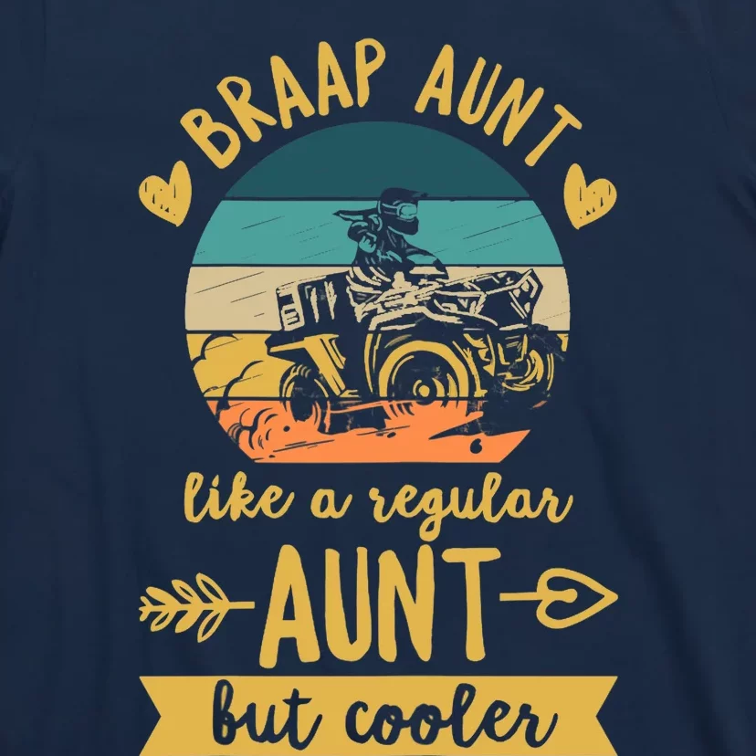 Wo ATV Design For A ATV Aunt T-Shirt