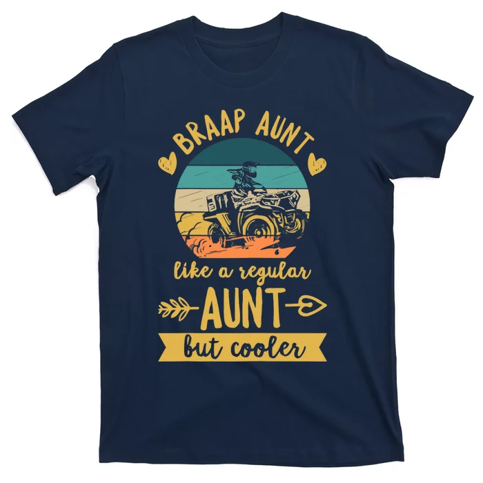 Wo ATV Design For A ATV Aunt T-Shirt