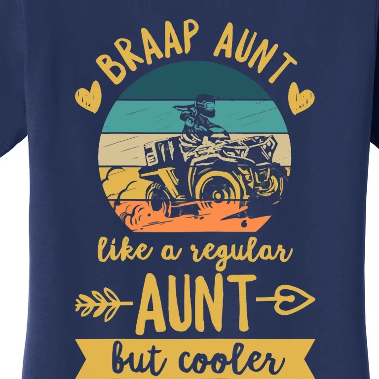 Wo ATV Design For A ATV Aunt Women's T-Shirt