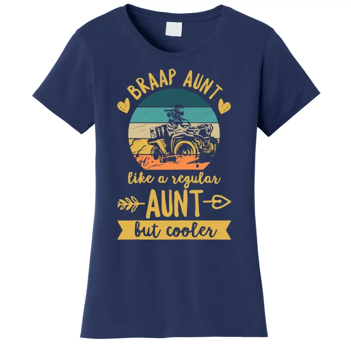 Wo ATV Design For A ATV Aunt Women's T-Shirt