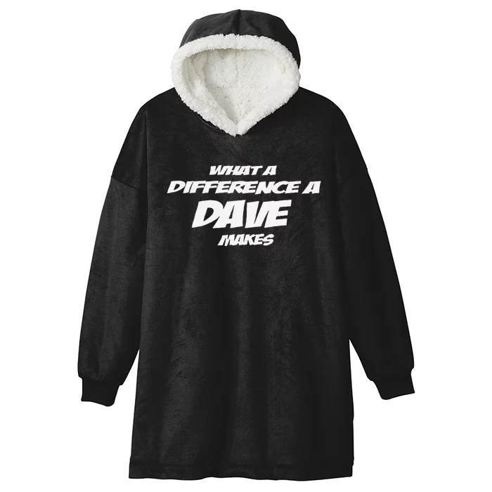 What A Difference A Dave Makes Hooded Wearable Blanket