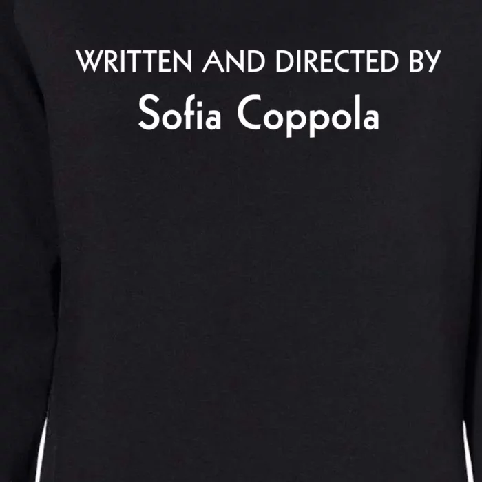 Written And Directed By Sofia Coppola Womens California Wash Sweatshirt