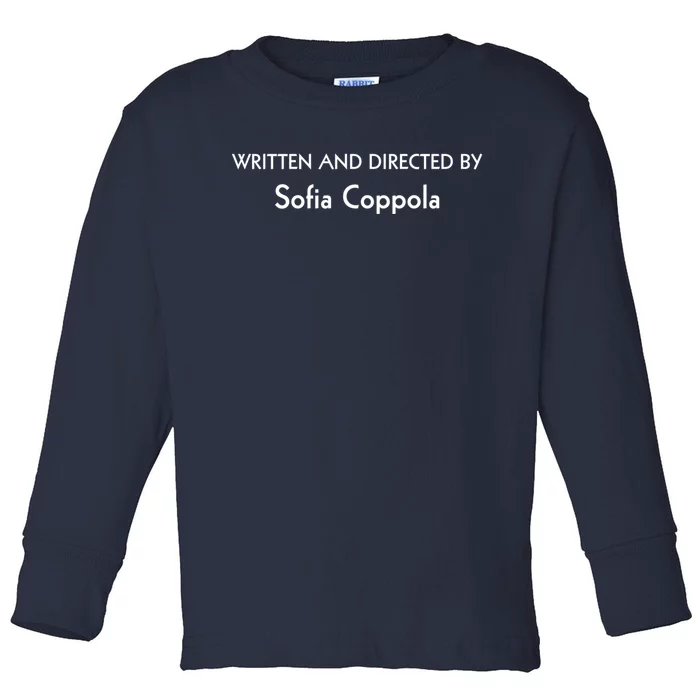 Written And Directed By Sofia Coppola Toddler Long Sleeve Shirt