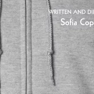 Written And Directed By Sofia Coppola Full Zip Hoodie