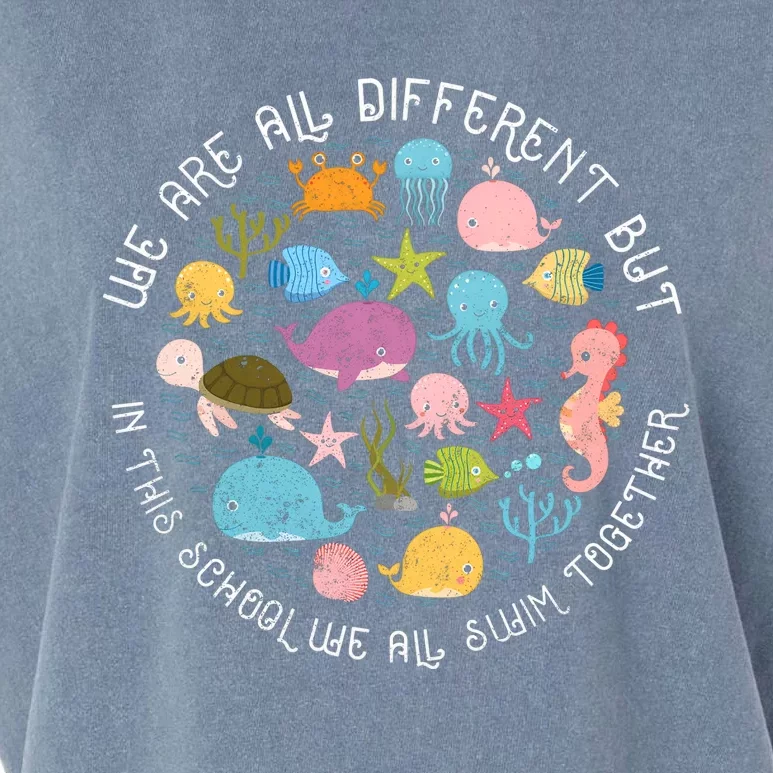 We Are Different But In This School We All Swim Together Garment-Dyed Women's Muscle Tee