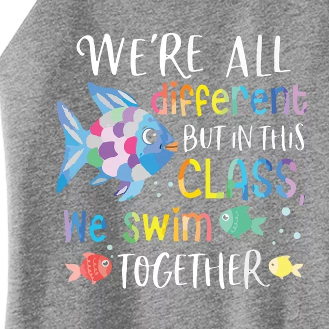 Were All Different But In This Class We Swim Together Teach Women’s Perfect Tri Rocker Tank