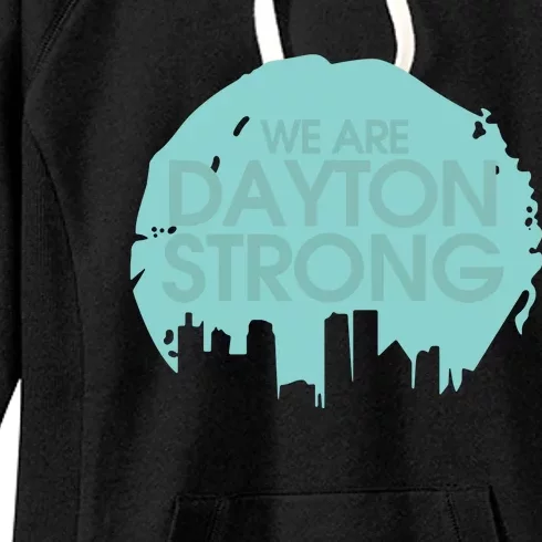 We Are Dayton Strong Women's Fleece Hoodie