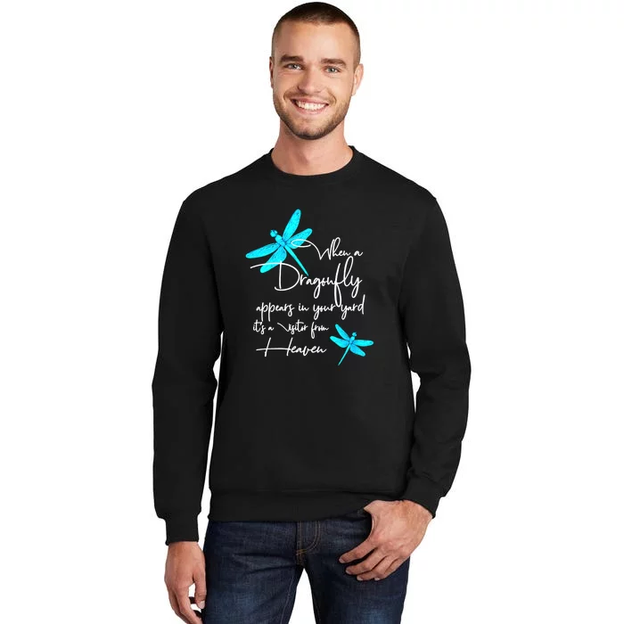 When A Dragonfly Appears Visitor From Heaven Tall Sweatshirt