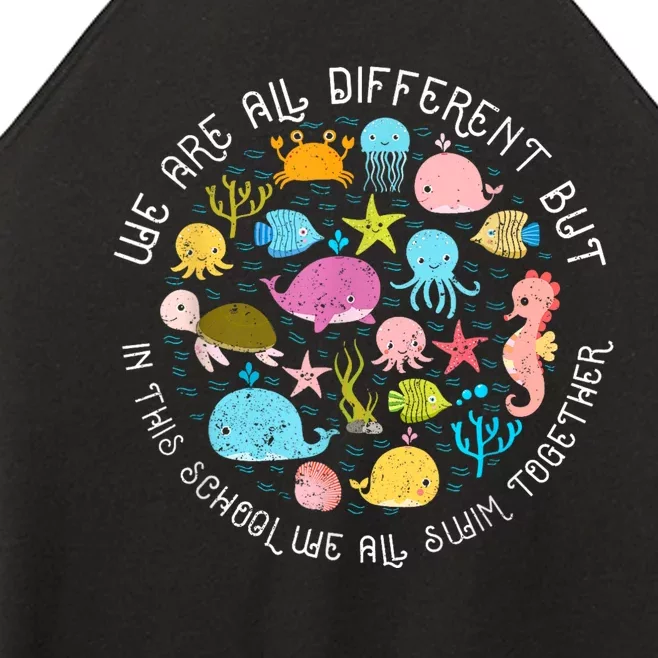 We Are Different But In This School We All Swim Together Women’s Perfect Tri Rocker Tank