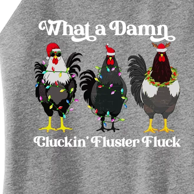 What A Damn Cluckin Fluster Fluck Funny Christmas Chicken Women’s Perfect Tri Rocker Tank