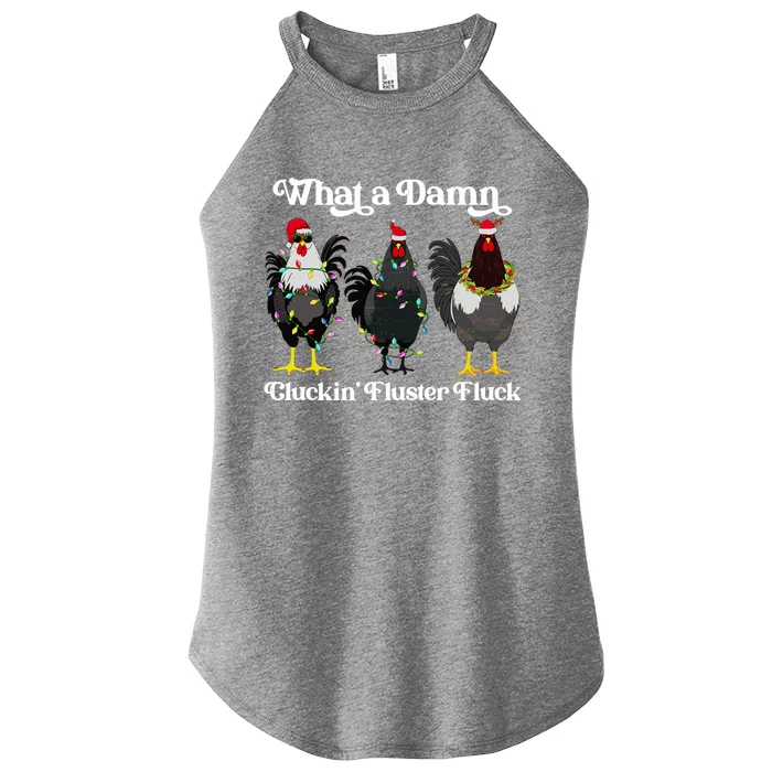 What A Damn Cluckin Fluster Fluck Funny Christmas Chicken Women’s Perfect Tri Rocker Tank