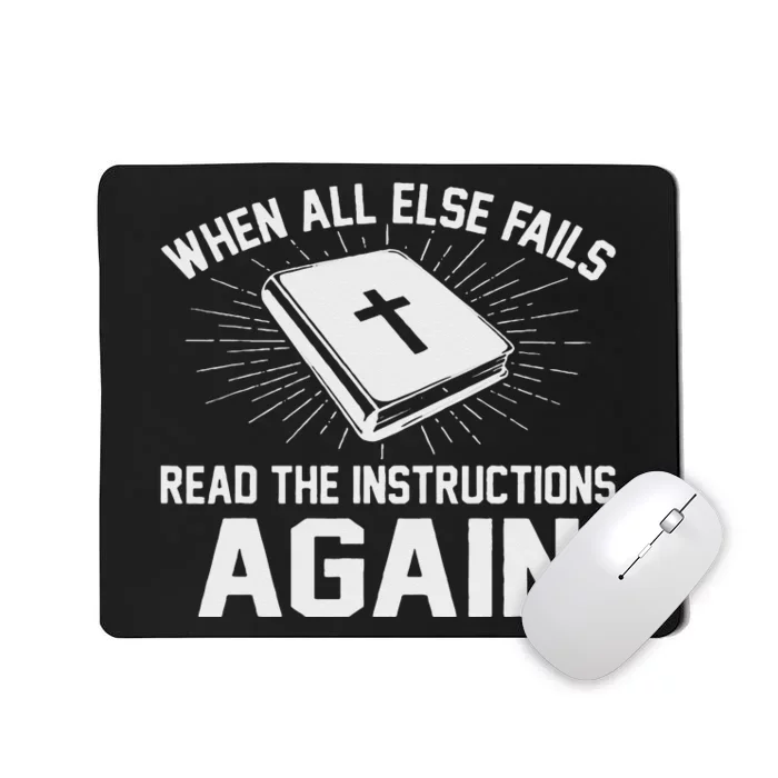 When All Else Fails Read The Instructions Again Bible Mousepad